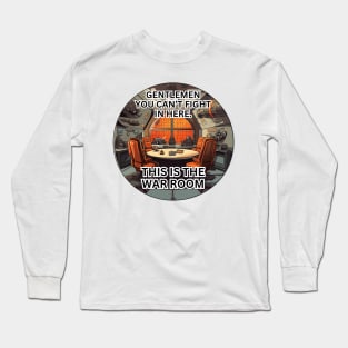 This is the war room Long Sleeve T-Shirt